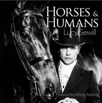Horses and Humans - Lucy Sewill