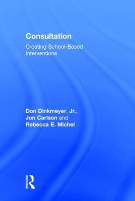 Consultation - Jr. Dinkmeyer  Don, Carlson Jon, Rebecca E. Michel