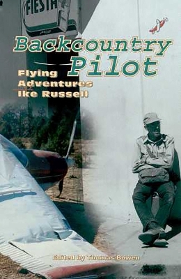 Backcountry Pilot - Thomas Bowen
