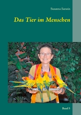 Das Tier im Menschen - Susanna Sarasin