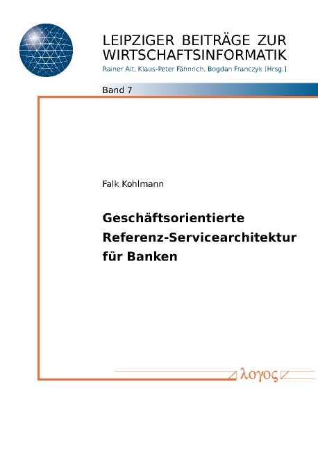 Geschäftsorientierte Referenz-Servicearchitektur für Banken - Falk Kohlmann