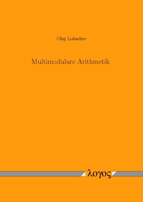 Multimodulare Arithmetik - Oleg Lobachev