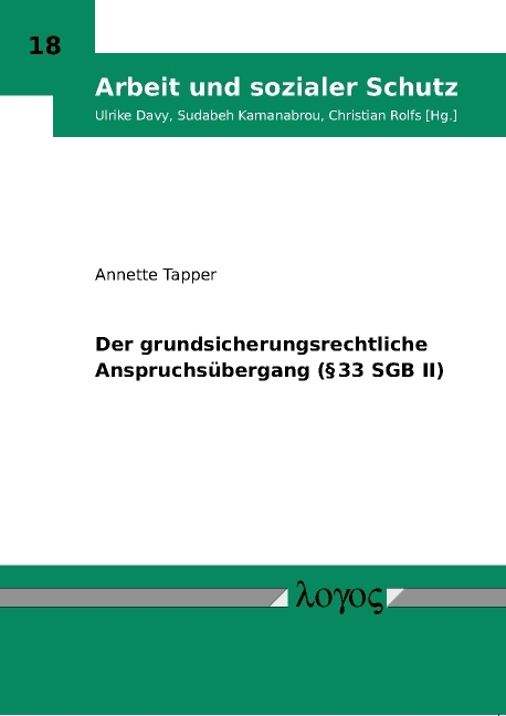 Der grundsicherungsrechtliche Anspruchsübergang (§ 33 SGB II) - Annette Tapper