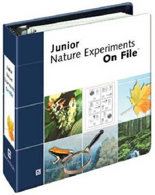 Junior Nature Experiments on File - Pam Walker, Elaine Wood