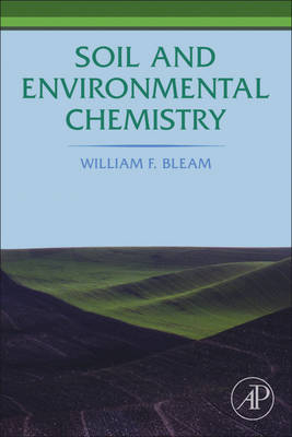 Soil and Environmental Chemistry - William F. Bleam