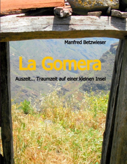 La Gomera - Manfred Betzwieser