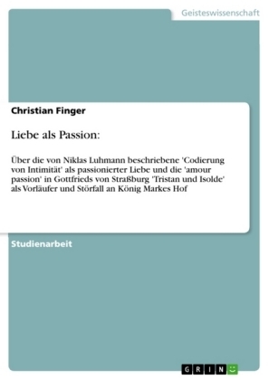 Liebe als Passion - Christian Finger