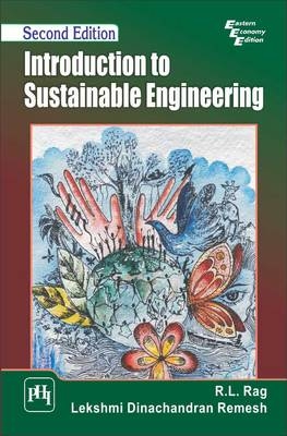 Introduction to Sustainable Engineering - R.L. Rag, Lekshmi Dinachandran Remesh