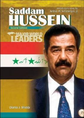 Saddam Hussein - Charles J. Shields