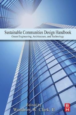 Sustainable Communities Design Handbook - Woodrow W. Clark II