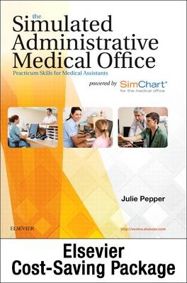 The Simulated Administrative Medical Office - Textbook & Simchart for the Medical Office Ehr Exercises (Retail Access Ca - Julie Pepper