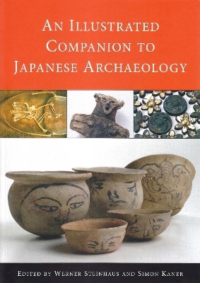 An Illustrated Companion to Japanese Archaeology - 