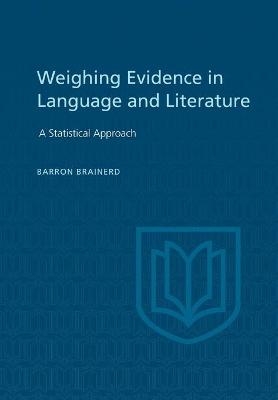 Weighting Evidence in Language and Literature - Barron Brainerd