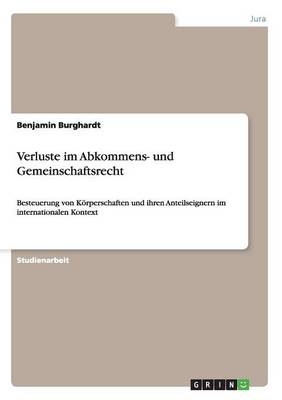 Verluste im Abkommens- und Gemeinschaftsrecht - Benjamin Burghardt