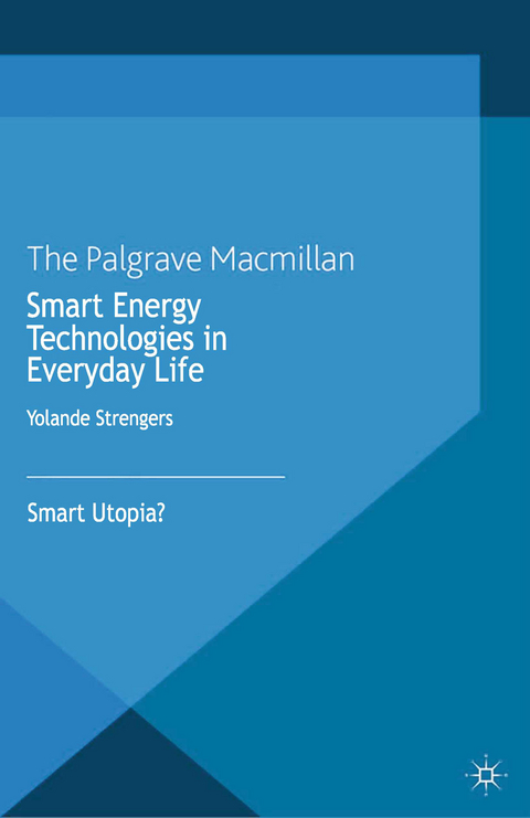 Smart Energy Technologies in Everyday Life - Y. Strengers