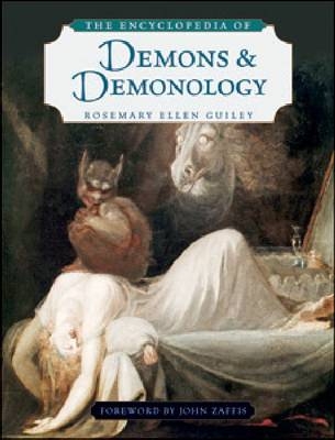 The Encyclopedia of Demons and Demonology - Rosemary Ellen Guiley