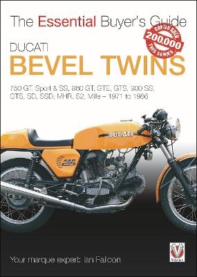 The Essential Buyers Guide Ducati Bevel Twins - Ian Falloon