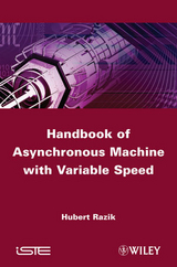 Handbook of Asynchronous Machines with Variable Speed -  Hubert Razik