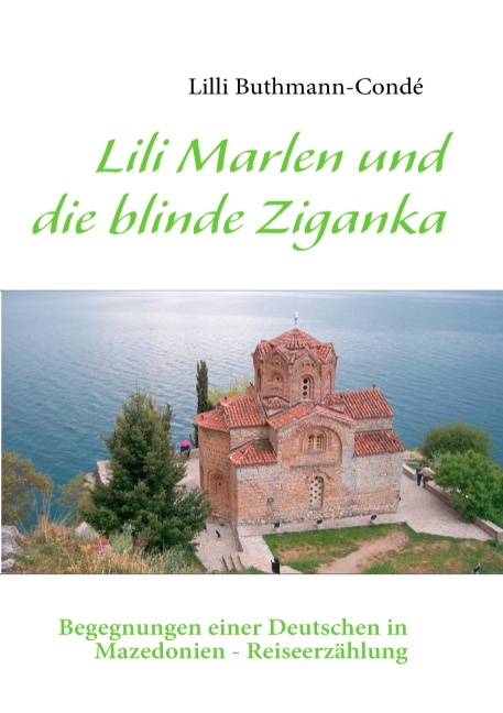 Lili Marlen und die blinde Ziganka - Lilli Buthmann-Conde