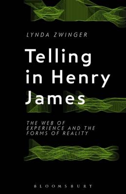 Telling in Henry James - Professor Lynda Zwinger