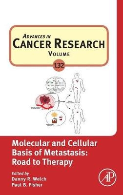 Molecular and Cellular Basis of Metastasis: Road to Therapy - 