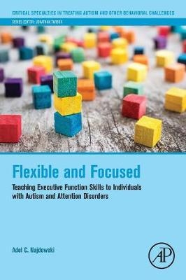 Flexible and Focused - Adel C. Najdowski