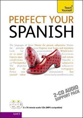 Perfect Your Spanish: Teach Yourself - Juan Kattan-Ibarra