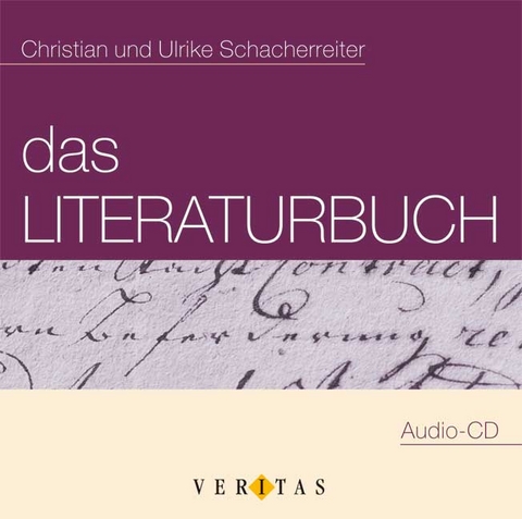 Das Literaturbuch - CD - Christian Schacherreiter, Ulrike Schacherreiter