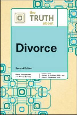 The Truth About Divorce - Facts On File