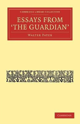Essays from The Guardian - Walter Pater