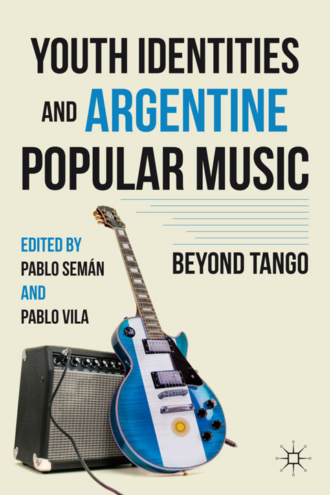 Youth Identities and Argentine Popular Music - 