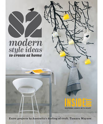 82 Modern Style Ideas to Create at Home -  Inside Out