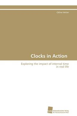 Clocks in Action - CÃ©line Vetter