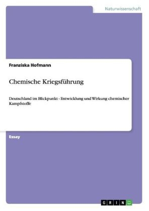 Chemische KriegsfÃ¼hrung - Franziska Hofmann