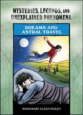 Dreams and Astral Travel - Rosemary Ellen Guiley