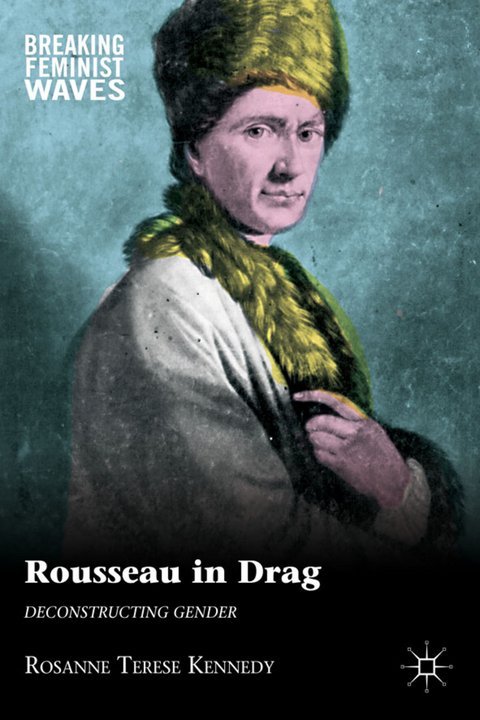 Rousseau in Drag - R. Kennedy