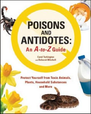 Poisons and Antidotes - Carol Turkington, Deborah Mitchell