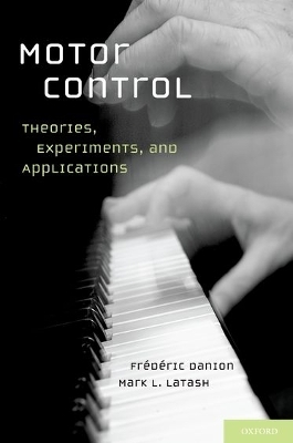 Motor Control - PhD Danion  Frederic, PhD Latash  Mark