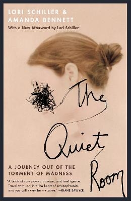 The Quiet Room - Lori Schiller, Amanda Bennett