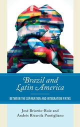 Brazil and Latin America -  Jose Briceno-Ruiz,  Andres Rivarola Puntigliano