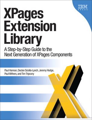 XPages Extension Library - Paul Hannan, Declan Sciolla-Lynch, Jeremy Hodge, Paul Withers, Tim Tripcony