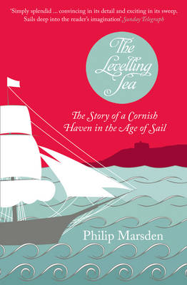 The Levelling Sea - Philip Marsden