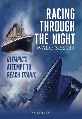 Racing Through the Night - Wade Sisson