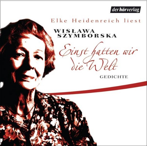 Einst hatten wir die Welt - Wislawa Szymborska