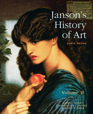 Janson's History of Art:The Western Tradition, Volume II plus MyArtsLab Student Access Card - Penelope J.E. Davies, Walter B. Denny, Frima Fox Hofrichter, Joseph F. Jacobs, Ann S. Roberts