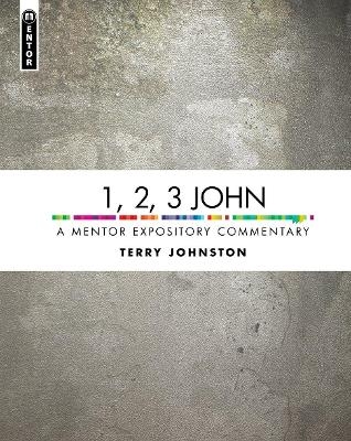 1, 2, 3 John - Terry L. Johnson