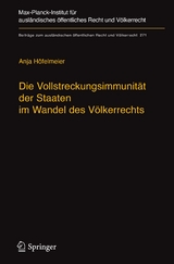 Die Vollstreckungsimmunität der Staaten im Wandel des Völkerrechts - Anja Höfelmeier