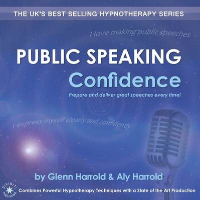 Public Speaking Confidence - Glenn Harrold, Aly Harrold