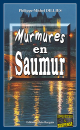 Murmures en Saumur -  Philippe-Michel Dillies