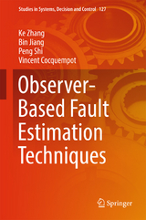 Observer-Based Fault Estimation Techniques - Ke Zhang, Bin Jiang, Peng Shi, Vincent Cocquempot